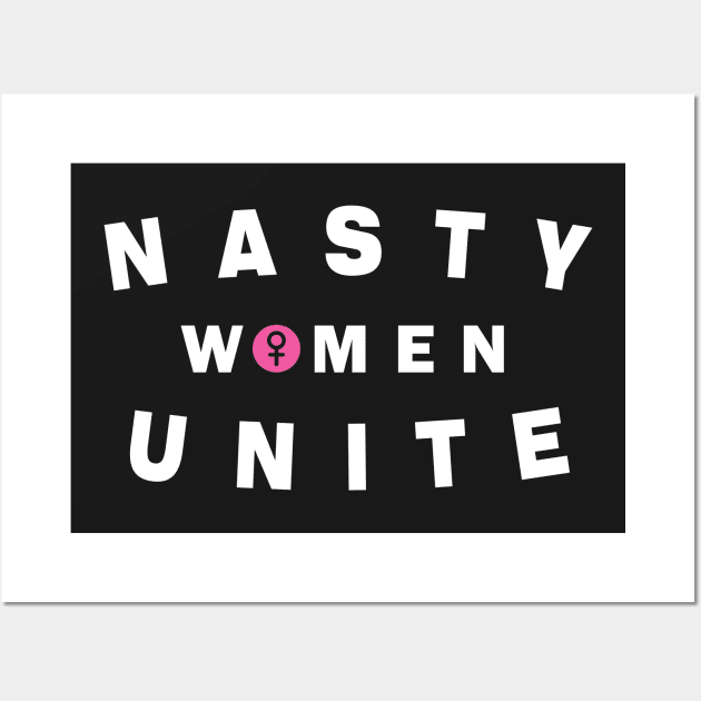 Nasty women unite outfit for Womens March 2018 Wall Art by CMDesign